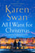 All I Want for Christmas - The Most Surprising and Heart-Warming Festive Love Story and Sunday Times Bestseller!