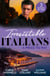 Irresistible Italians: A Price To Pay - Di Sione's Innocent Conquest (The Billionaire's Legacy) / Bought by Her Italian Boss / The Truth Behind his Touch