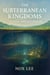 The Subterranean Kingdoms