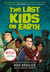 The Last Kids on Earth