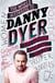 The World According to Danny Dyer - Life Lessons from the East End