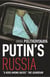 Putin's Russia - The definitive account of Putin’s rise to power