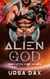 Alien God - Brides of the Stone Sky Gods, #1