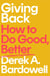 Giving Back - How to Do Good, Better