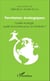 Territoires écologiques - Quelle écologie, quelle économie pour un territoire ?