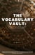 "The Vocabulary Vault: Stories and Articles for Language Enrichment"