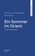 Ein Sommer im Orient