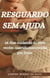 RESGUARDO SEM AJUDA