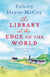 The Library at the Edge of the World  (Finfarran 1) - 'A charming and heartwarming story' Jenny Colgan