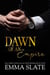 Dawn of an Empire - SINS Series, #4