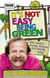 It's Not Easy Being Green - One Family's Journey Towards Eco-friendly Living