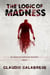 The Logic Of Madness