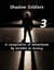 Shadow Soldiers #3 - Shadow Soldier Series, #3