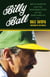 Billy Ball - Billy Martin and the Resurrection of the Oakland A's