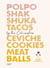 Polpo, Shakshuka, Tacos, Ceviche, Cookies, Meat Balls by Cali Sisters - Et autres recettes californiennes
