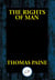 The Rights of Man - Being an Answer to Mr. Burke's Attack on the French Revolution