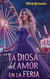 La Diosa del Amor en la Feria - Un parque de atracciones con un toque místico