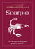 Love Astrology: Scorpio - Use the stars to find your perfect match!