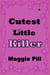Cutest Little Killer - Max & Lucy Mysteries, #1
