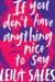 If You Don't Have Anything Nice to Say