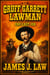 Gruff Garrett - The Old Lawdog - One Last Job - Gruff Garrett Series, #2