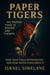 Paper Tigers
