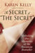 The Secret of 'The Secret' - Unlocking the Mysteries of the Runaway Bestseller