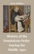 History of the Dominican Order During the Middle Ages