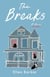 The Breaks - A Novel