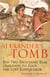 Alexander's Tomb - The Two-Thousand Year Obsession to Find the Lost Conquerer