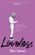 Loveless - édition française - Par l'autrice de la série "Heartstopper" - Combien de temps pour que son histoire à elle commence ?