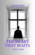 The Heart That Waits: Ben's Story