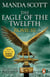 Rome: The Eagle Of The Twelfth - A action-packed and riveting historical adventure that will keep you on the edge of your seat