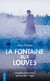La fontaine aux louves