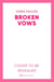 Broken Vows - an addictive dark romance full of forbidden desire