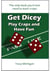 Get Dicey: Play Craps and Have Fun