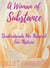 A Woman of Substance - Understands Her Natural Sin Nature