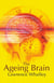 The Ageing Brain