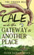 Cale and the Gateway to Another Place - The Unseen Realm, #2