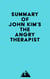 Summary of John Kim's The Angry Therapist