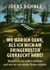 Wo war ich denn,  als ich mich am dringendsten gebraucht habe? - Warum wir uns selbst verlieren und wie wir uns wieder finden können
