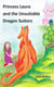 Princess Laura and the Unsuitable Dragon Suitors - stories from Anna's Wood