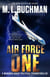 Air Force One: An Action-adventure Technothriller - Miranda Chase, #16