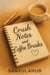 Crush Notes and Coffee Breaks