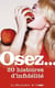 Osez 20 histoires d'infidélité