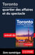 Toronto - Quartier des affaires et du spectacle