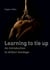 Learning to tie up - - an introduction to shibari bondage