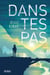 Dans tes pas