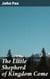 The Little Shepherd of Kingdom Come - A Young Shepherd's Journey Through the Turbulent Civil War Era in Kentucky