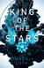 King of the Stars - Stella and Sol, #3